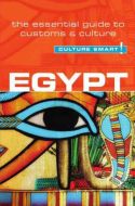 Culture Smart Egypt: The essential guide to customs &amp; culture