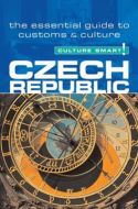 Culture Smart Czech Republic: The essential guide to customs &amp; culture