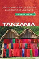 Culture Smart Tanzania: The essential guide to customs &amp; culture