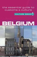 Culture Smart Belgium: The essential guide to customs &amp; culture