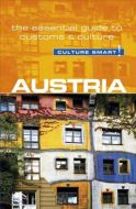 Culture Smart Austria: The essential guide to customs &amp; culture