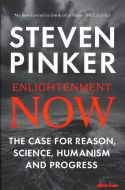 Enlightenment Now: A Manifesto for Science, Reason, Humanism, and Progress