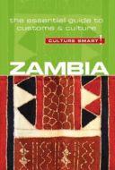 Culture Smart Zambia: The essential guide to customs &amp; culture