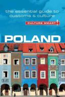 Culture Smart Poland: The essential guide to customs &amp; culture