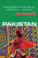 Culture Smart Pakistan: The essential guide to customs &amp; culture