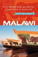 Culture Smart Malawi: The essential guide to customs &amp; culture