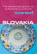 Culture Smart Slovakia: The essential guide to customs &amp; culture