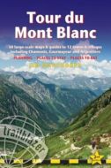 Tour du Mont Blanc: 50 Large-Scale Maps &amp; Guides to 12 Towns &amp; Villages including Chamonix, Courmayeur and Argentiere