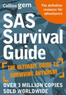 SAS Survival Guide: How to Survive in the Wild, on Land or Sea