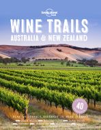 Wine Trails: Australia &amp; New Zealand