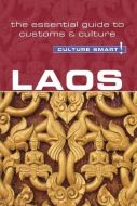 Culture Smart Laos: The essential guide to customs &amp; culture