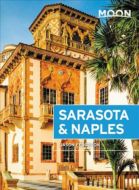 Sarasota &amp; Naples: Including Sanibel Island &amp; the Everglades