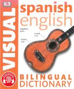 Spanish English Bilingual Visual Dictionary