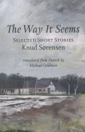 The Way It Seems: Selected Short Stories