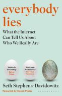 Everybody Lies: What the Internet Can Tell Us About Who We Really Are