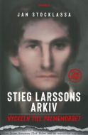 Stieg Larssons arkiv : nyckeln till Palmemordet