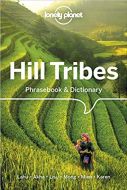 Hill Tribes Phrasebook &amp; Dictionary