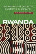 Culture Smart Rwanda: The essential guide to customs &amp; culture