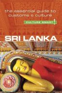 Culture Smart Sri Lanka: The essential guide to customs &amp; culture