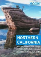 Northern California: With San Francisco, Napa, Sonoma, Yosemite &amp; Lake Tahoe