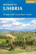 Walking in Umbria: 40 walks in the 'Green Heart' of Italy