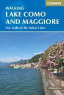 Walking Lake Como and Maggiore: Day walks in the Italian Lakes