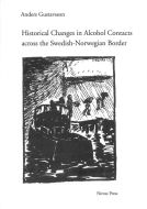 Historical changes in alcohol contacts across the Swedish-Norwegian border