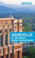 Asheville &amp; the Great Smoky Mountains