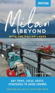 Milan &amp; Beyond: With the Italian Lakes