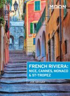 French Riviera: Nice, Cannes, Monaco &amp; St-Tropez