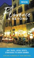 Florence &amp; Beyond: Day Trips, Local Spots, Strategies to Avoid Crowds