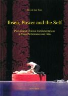 Ibsen, power and the self : postsocialist chinese experimentations in stage performance and film