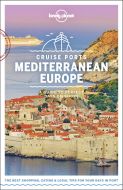 Cruise Ports Mediterranean Europe: A Guide to Perfect Days on Shore