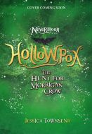 Hollowpox: The Hunt for Morrigan Crow