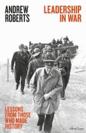 Leadership in War: Lessons from Those Who Made History