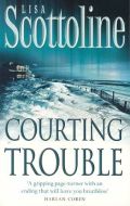 Courting Trouble