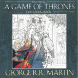 The Official A Game of Thrones Colouring Book