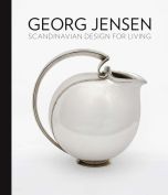 Georg Jensen: Scandinavian Design for Living