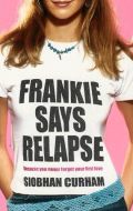 Frankie says relapse