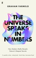 The Universe Speaks in Numbers: How Modern Maths Reveals Nature's Deepest Secrets