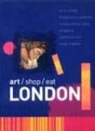 London - Art / Shop / Eat