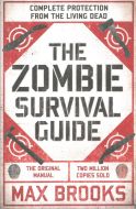 The Zombie Survival Guide: Complete Protection from the Living Dead