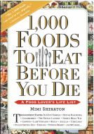 1000 Foods to Eat Before You Die: A Food Lover´s Life List