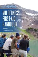 Outward Bound Wilderness First-Aid Handbook