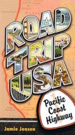 Road Trip USA: Pacific Coast Highway