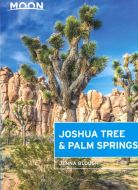 Joshua Tree &amp; Palm Springs (2nd ed. Nov. 19)