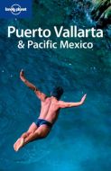 Puerto Vallarta &amp; Pacific Mexico, Lonely Planet