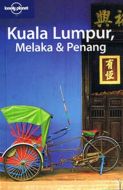 Kuala Lumpur, Melaka &amp; Penang