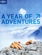 Year of Adventure, A Guide to where, what and when to do it