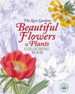 Kew Gardens Beautiful Flowers &amp; Plants Colouring Book